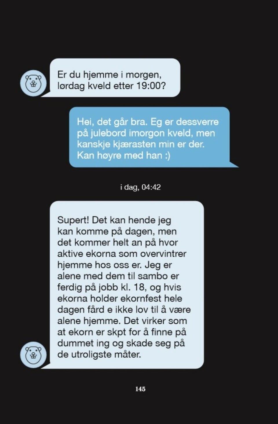 Ekornfest og nakkeskudd på Torget - gjør suksess med Finn-humor om ufin oppførsel