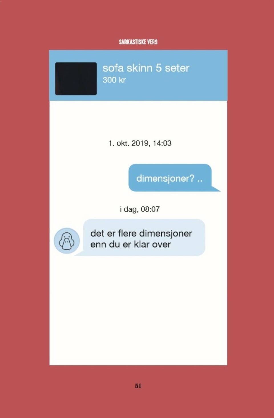 Ekornfest og nakkeskudd på Torget - gjør suksess med Finn-humor om ufin oppførsel