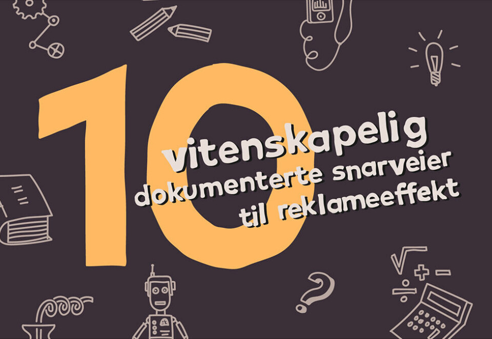 10 vitenskapelige snarveier til reklameeffekt